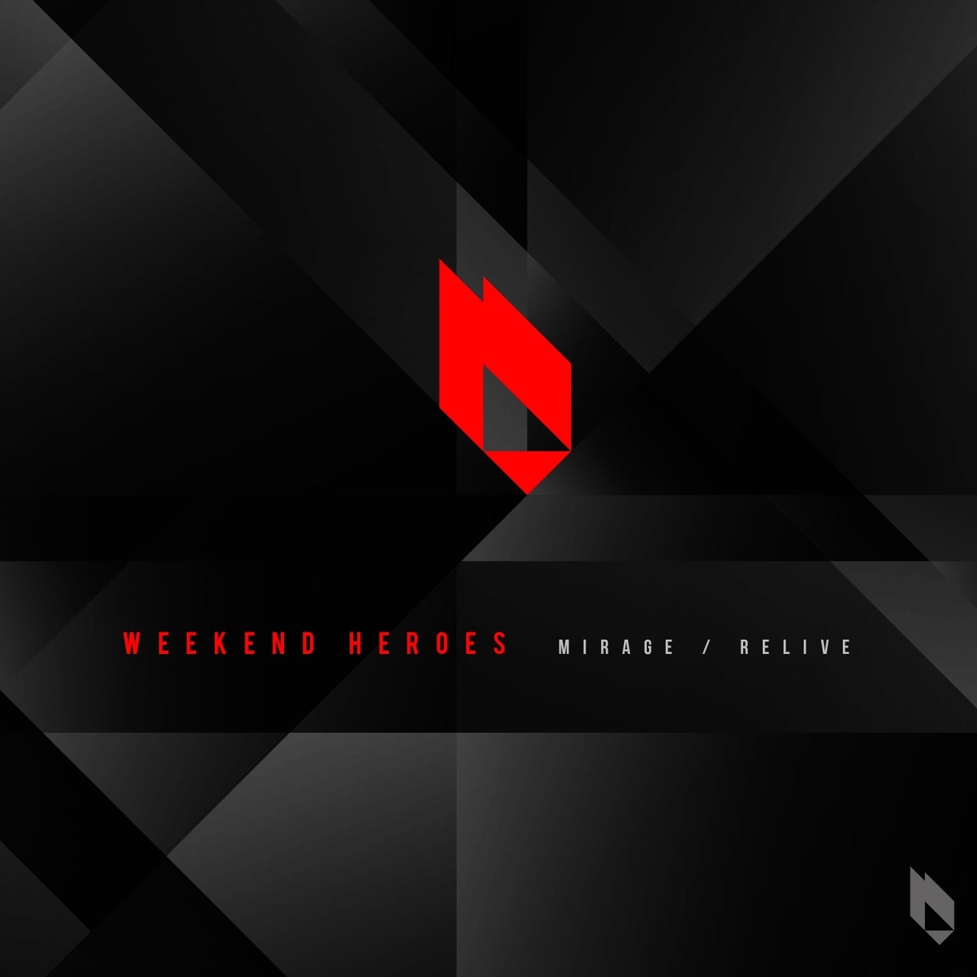 Weekend Heroes - Mirage - Relive EP [BF299SC]